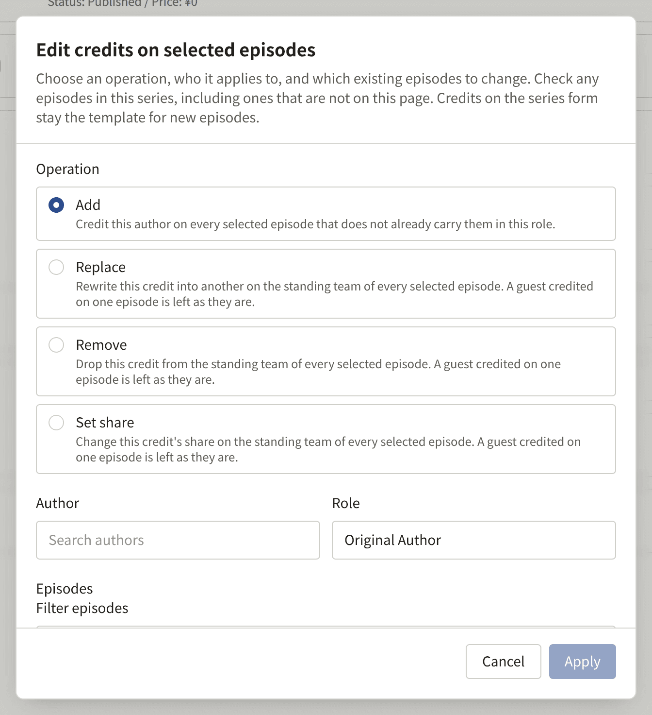 The Edit credits on selected episodes dialog: Add, Replace, Remove, and Set share under Operation, the Author and Role fields, and the Episodes filter, with Cancel and Apply.