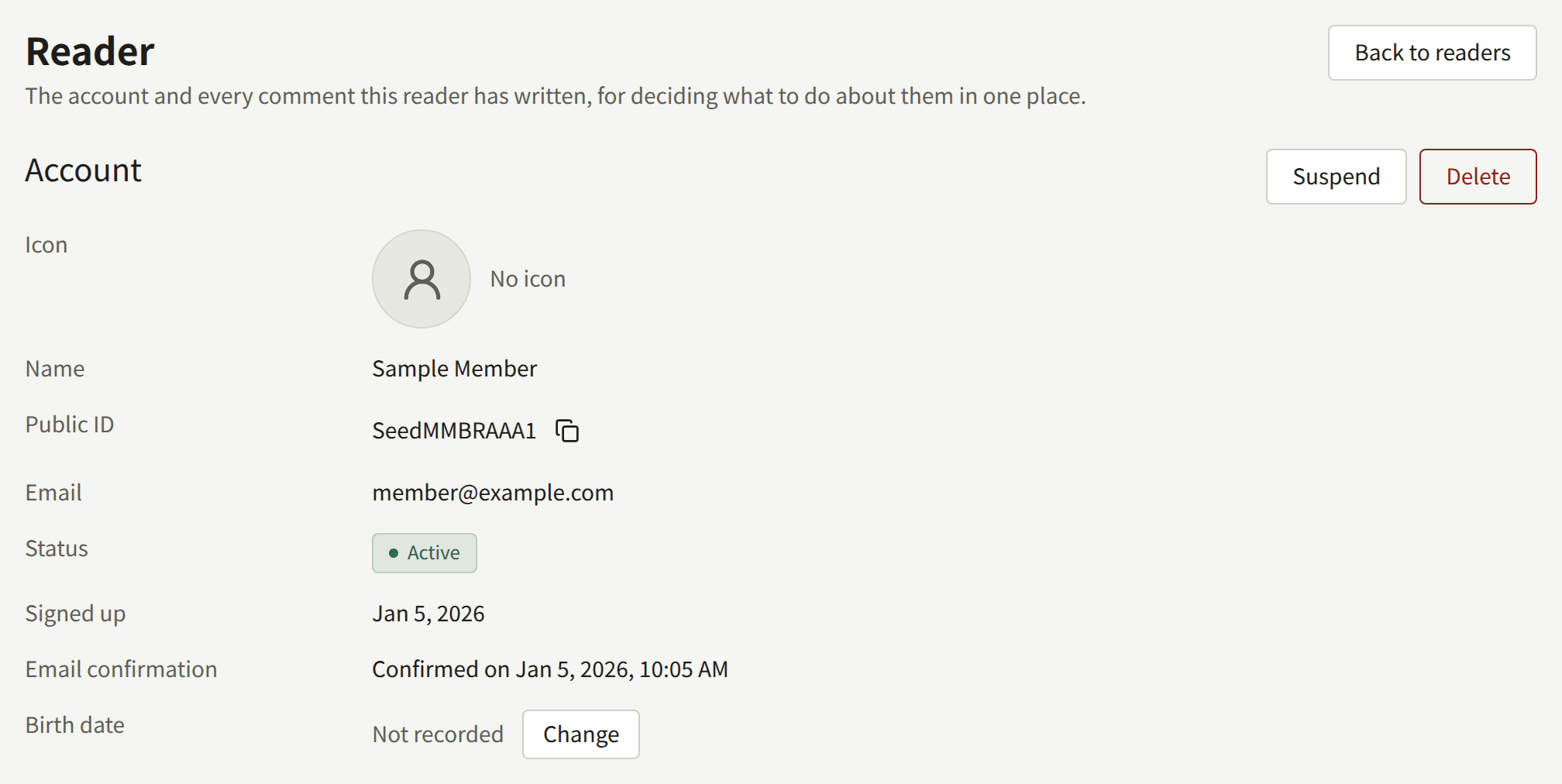 A reader's page: the Account section with Suspend and Delete, the reader's icon, their name, Public ID with a copy button, email address, status, when they signed up and confirmed their address, and Birth date with Change.
