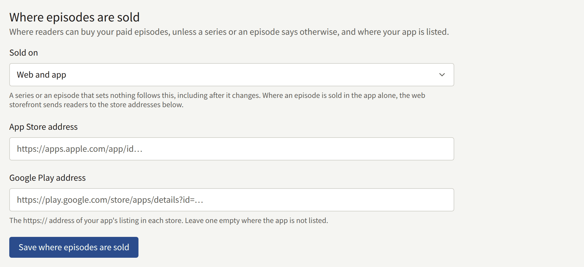 Where episodes are sold: Sold on, App Store address, Google Play address, and Save where episodes are sold.