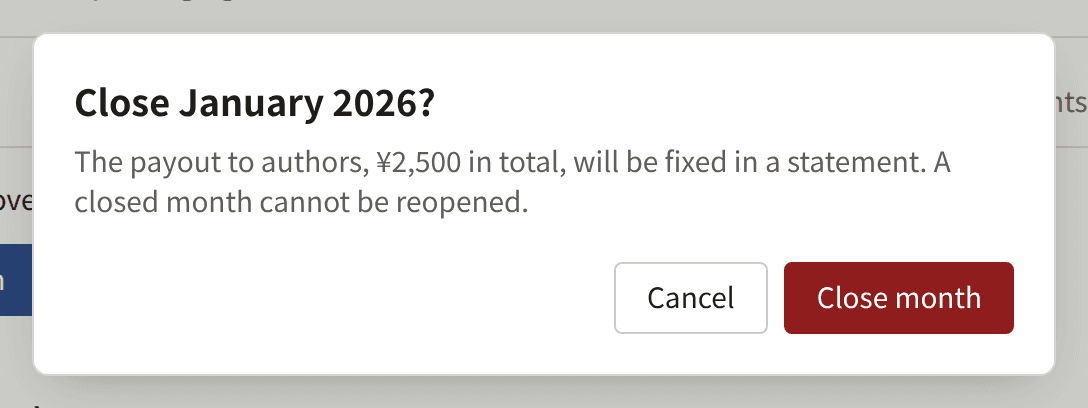 The dialog that closes a month, giving the payout to authors that will be fixed, with Cancel and Close month.