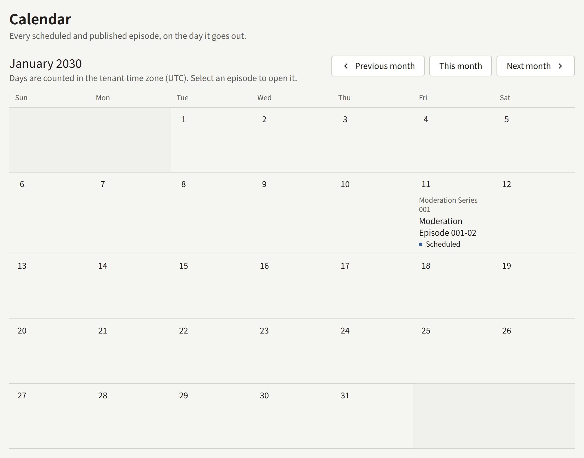 The Calendar for January 2030: Previous month, This month, and Next month beside the month, the note that days are counted in the tenant's time zone, and the month's grid with one scheduled episode on the 11th, under its series' title.
