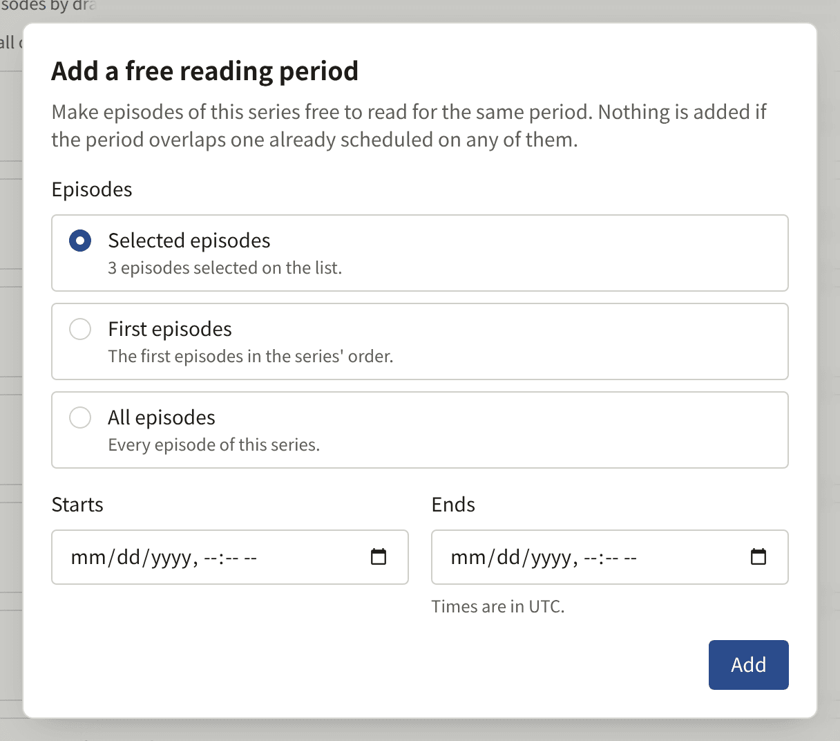 The Add a free reading period dialog: Selected episodes, First episodes, and All episodes under Episodes, the Starts and Ends fields, and Add.