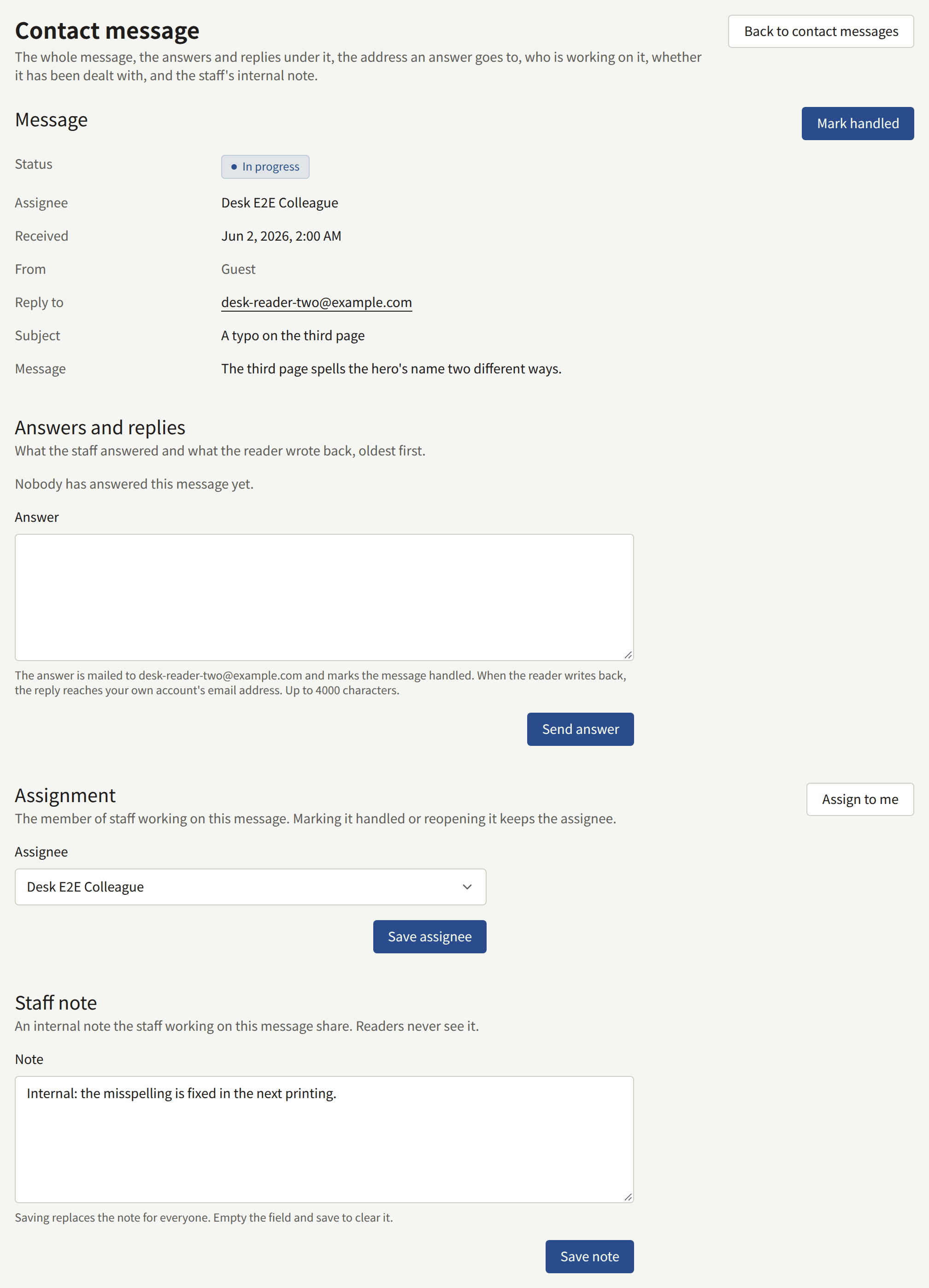 A contact message in progress: the message with Mark handled, Answers and replies with the Answer field and Send answer, Assignment with Assign to me and Save assignee, and the Staff note with Save note.