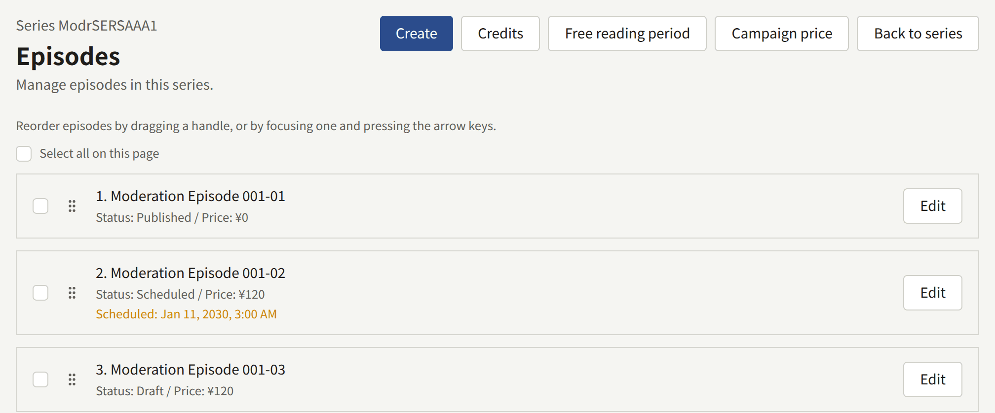 The episode list of a series: Create, Credits, Free reading period, Campaign price, and Back to series at the top, Select all on this page, and a row for each episode with a checkbox, a drag handle, its position and title, its status and price, and Edit. The first episode is published, the second scheduled, with the time it is due, and the third a draft.