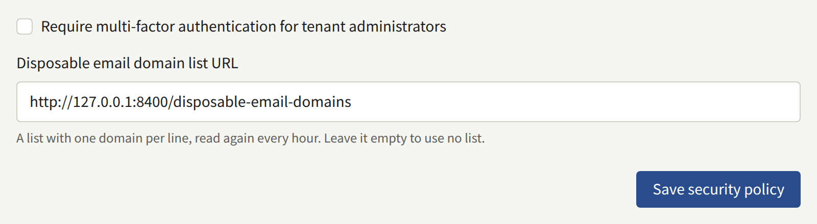 The end of the Security policy page: Require multi-factor authentication for tenant administrators, Disposable email domain list URL, and Save security policy.
