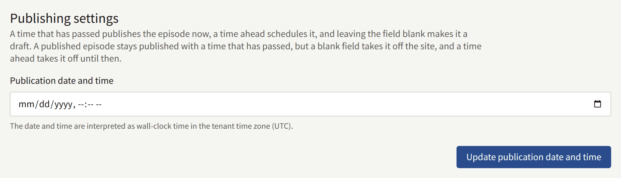 The Publishing settings section: its note on what a time that has passed, a time ahead, and a blank field each do, the Publication date and time field, and Update publication date and time.